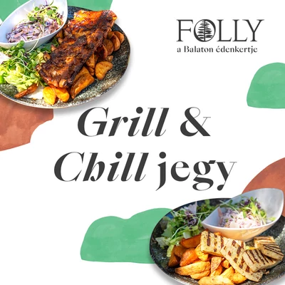 Grill &amp; Chill Vacsorajegy