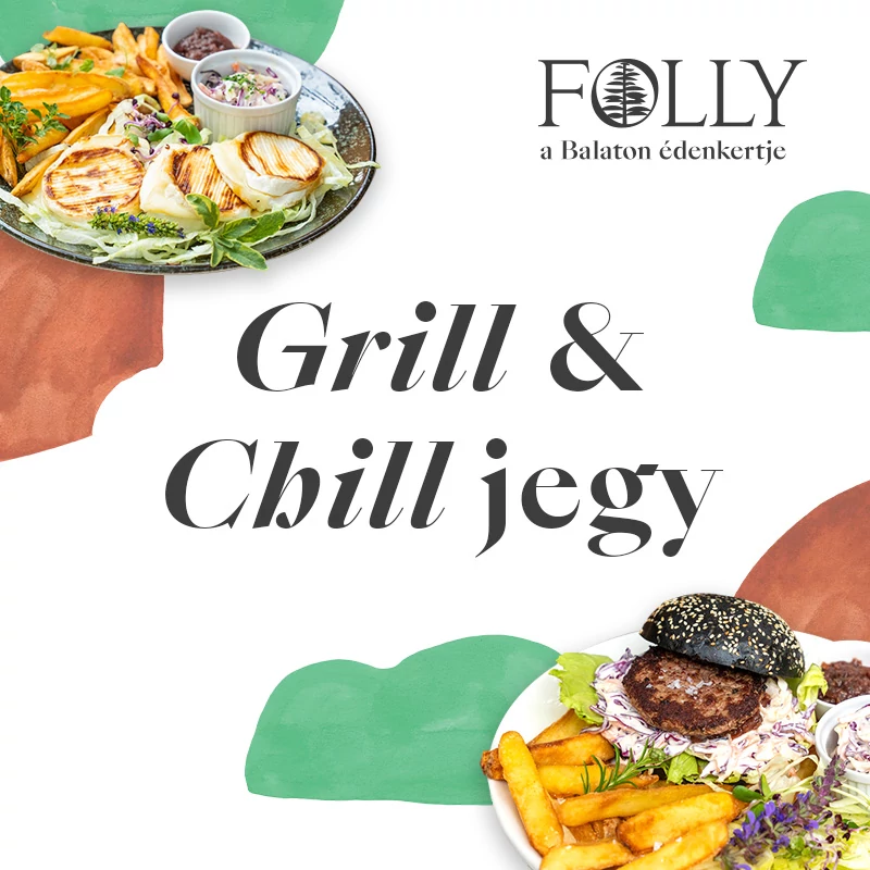 Grill & Chill Vacsorajegy